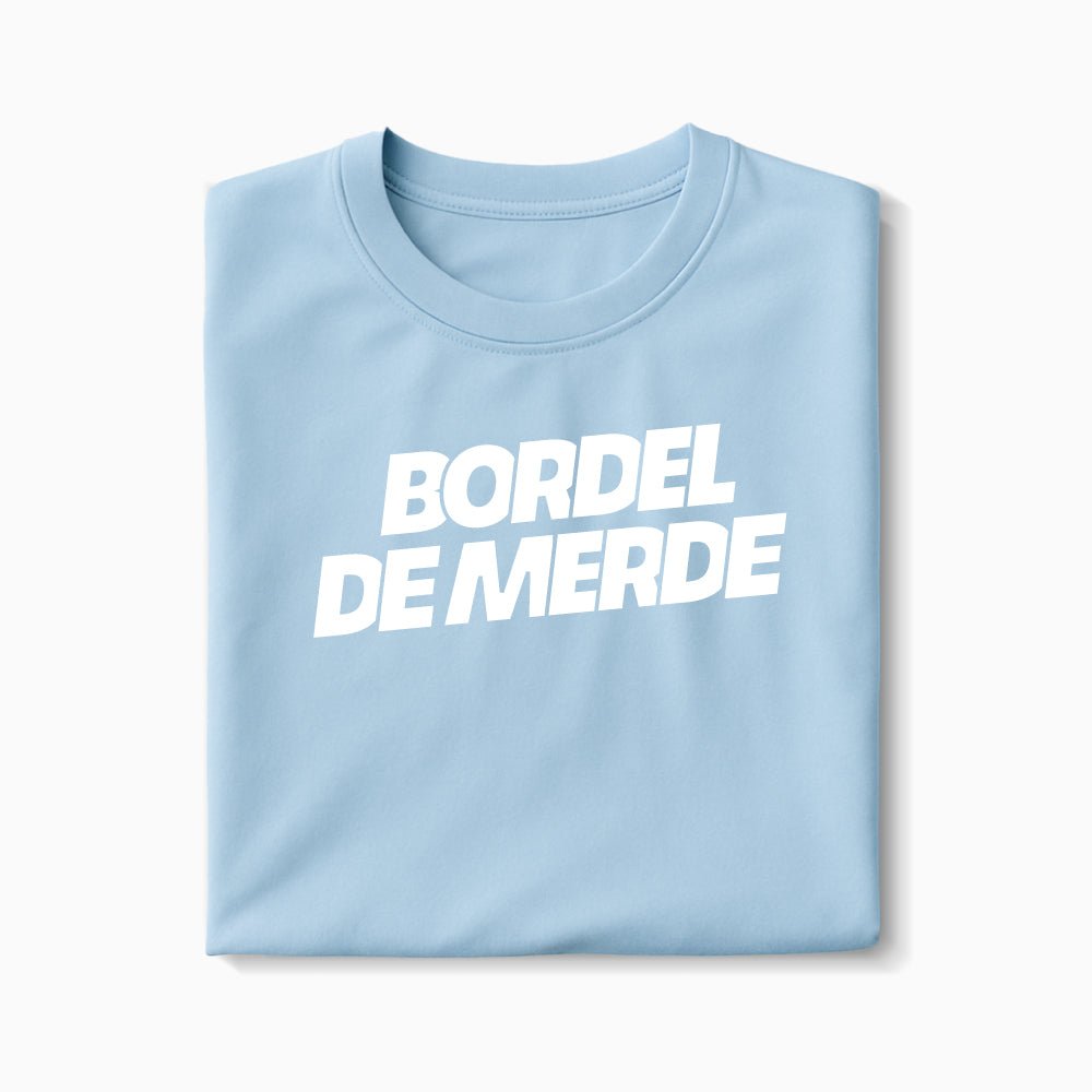T-shirt Bordel De Merde XS Bleu_arctique - Imprimé en France