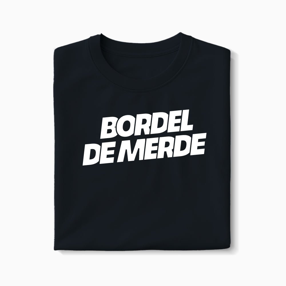 T-shirt Bordel De Merde XS Noir - Imprimé en France