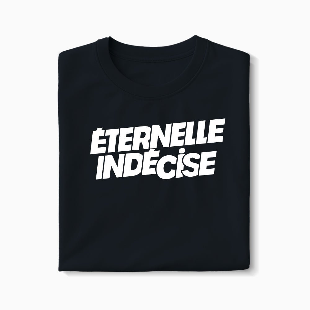 T-shirt Éternelle Indécise XS Noir - Imprimé en France