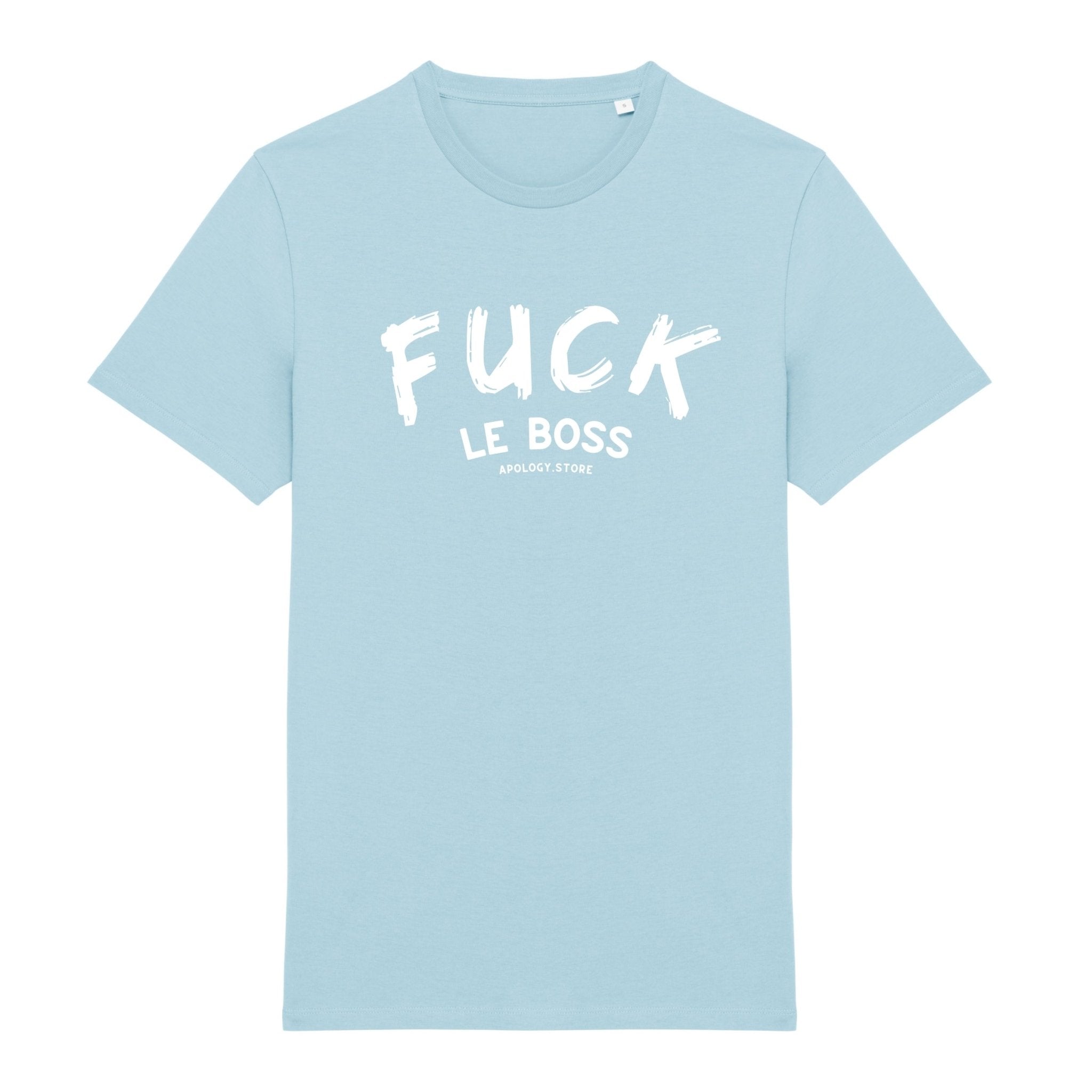 T - shirt Fuck le boss Bleu XS - Imprimé en France