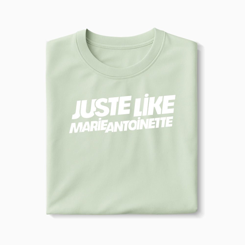 T-shirt Just Like Marie Antoinette XS Vert_celadon - Imprimé en France