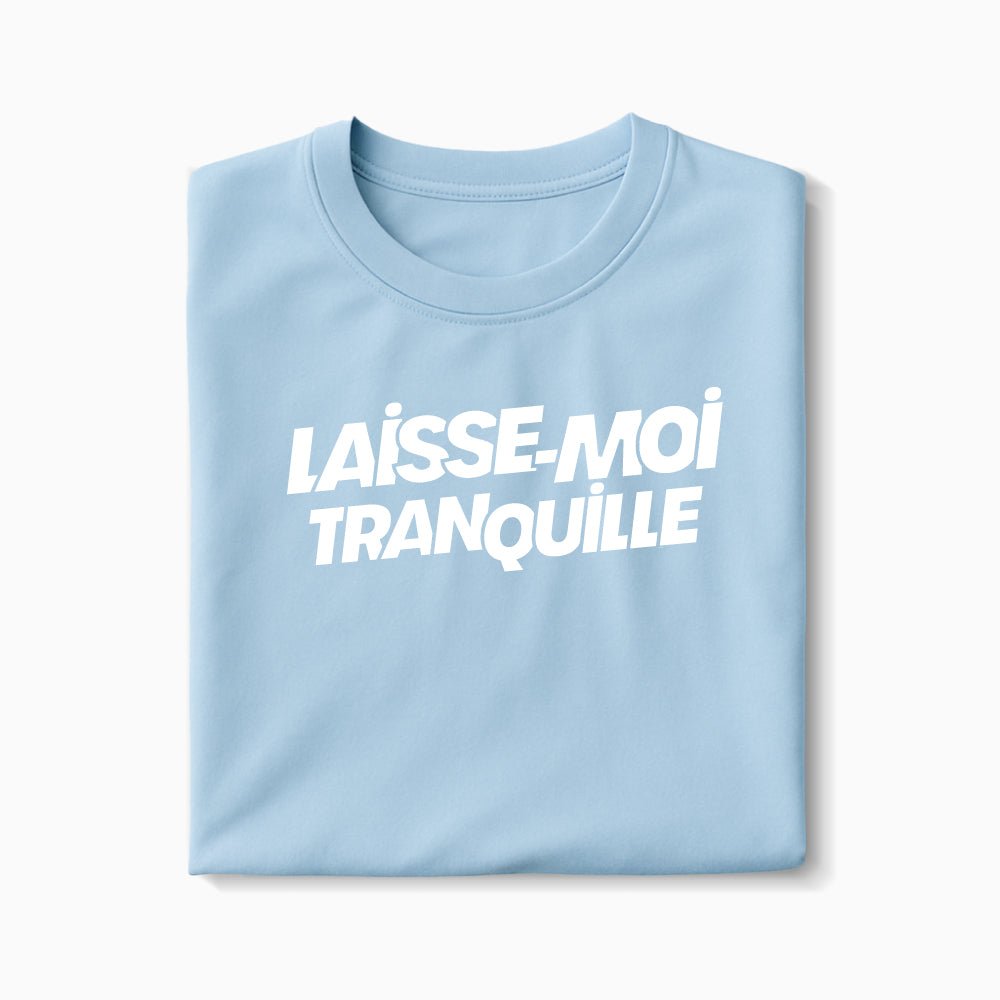 T-shirt Laisse Moi Tranquille XS Bleu_arctique - Imprimé en France
