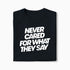 T-shirt Never Cared For What They Say XS Noir - Imprimé en France