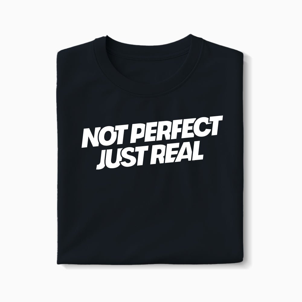 T-shirt Not Perfect Just Real XS Noir - Imprimé en France