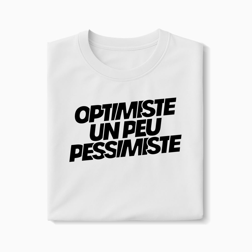 T-shirt Optimiste Un Peu Pessimiste XS Blanc - Imprimé en France