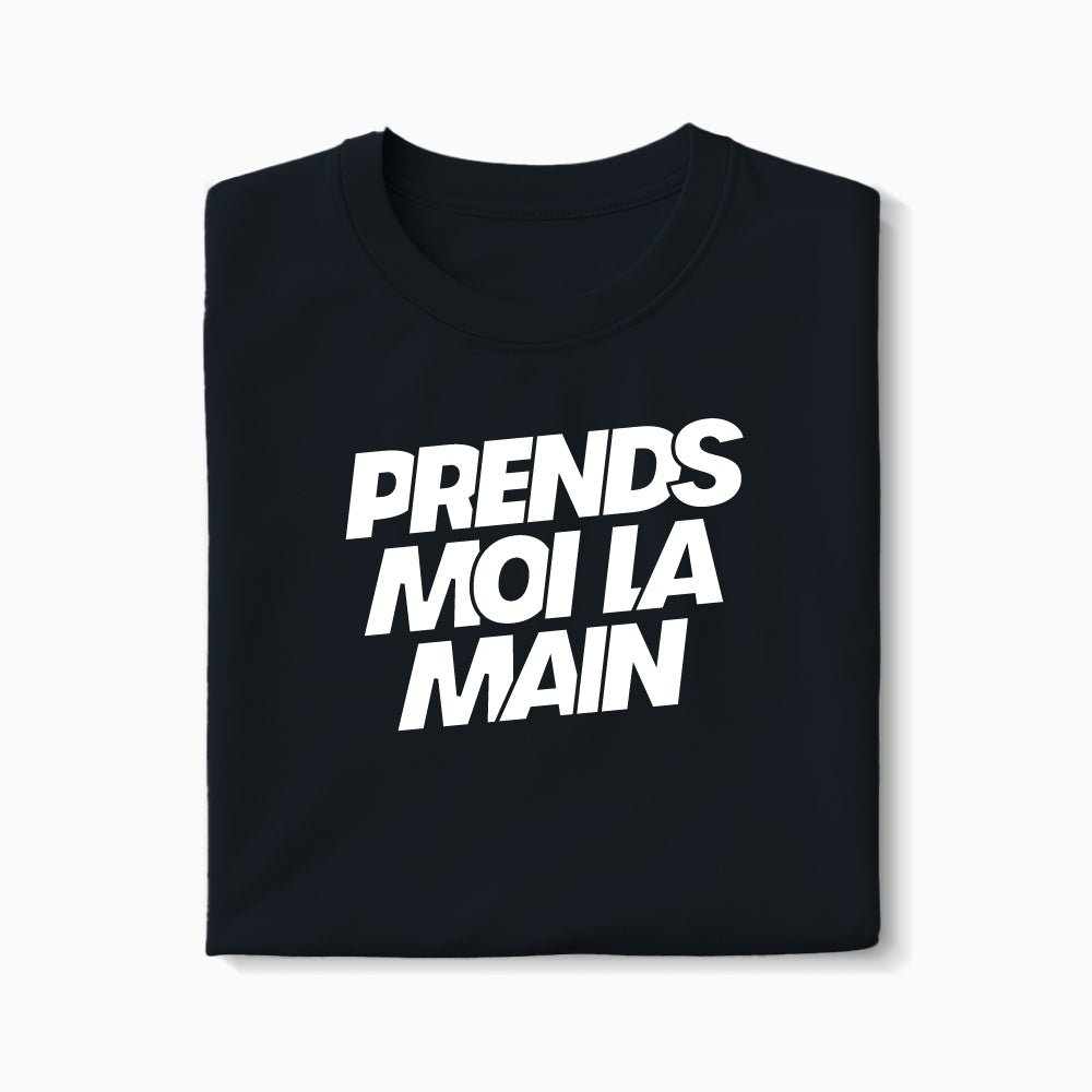 T-shirt Prends Moi La Main XS Noir - Imprimé en France