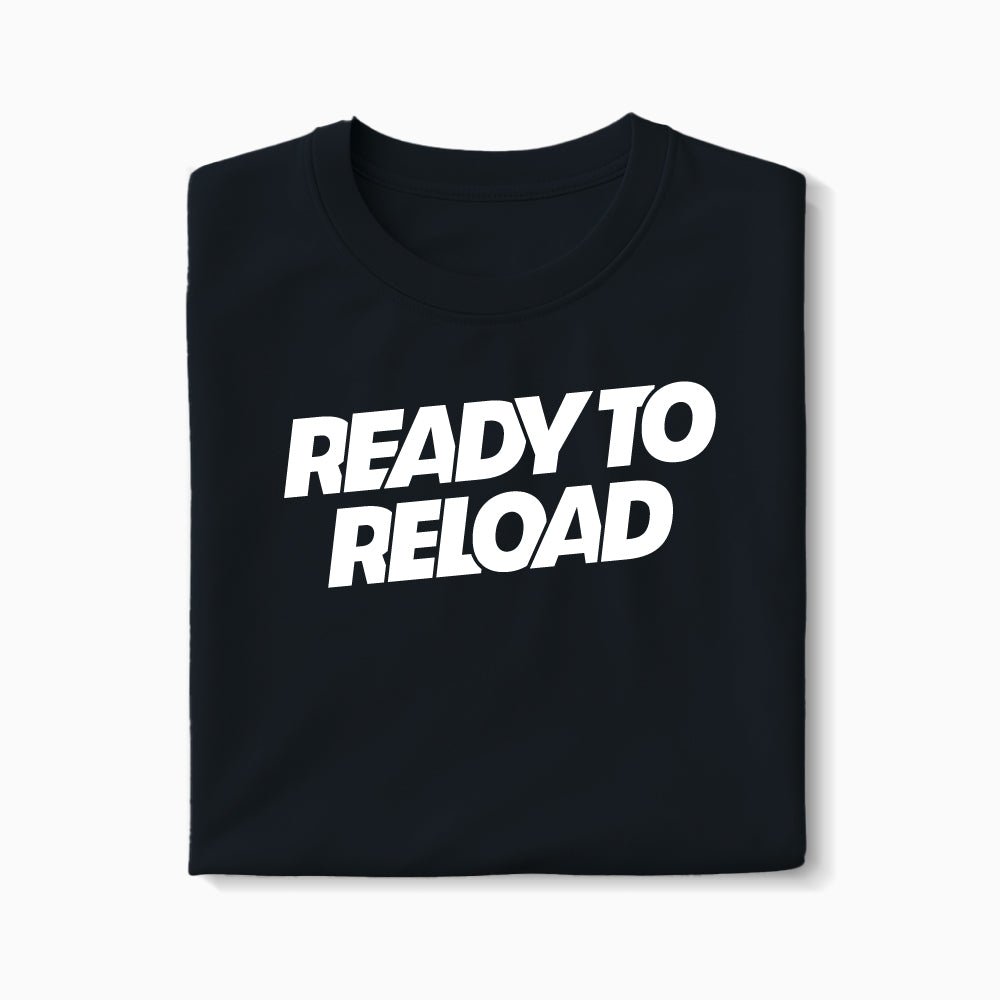T-shirt Ready To Reload XS Noir - Imprimé en France