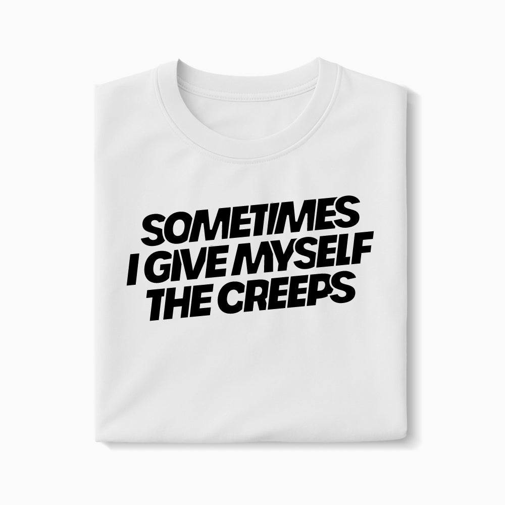 T-shirt Sometimes I Give Myself The Creeps XS Blanc - Imprimé en France