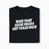 T-shirt Take That Look From Off Your Face XS Noir - Imprimé en France