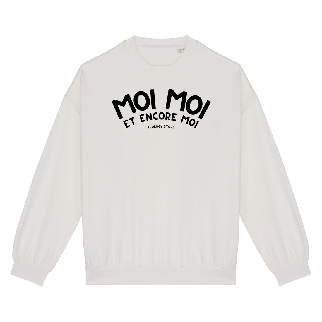 Sweat-shirt Moi Moi Et Moi Encore - Fabriqué au Portugal XS Ivoire - Imprimé en France