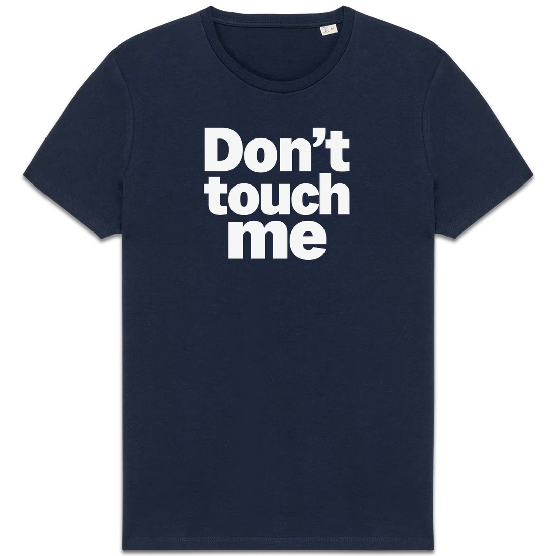 Don’t touch me