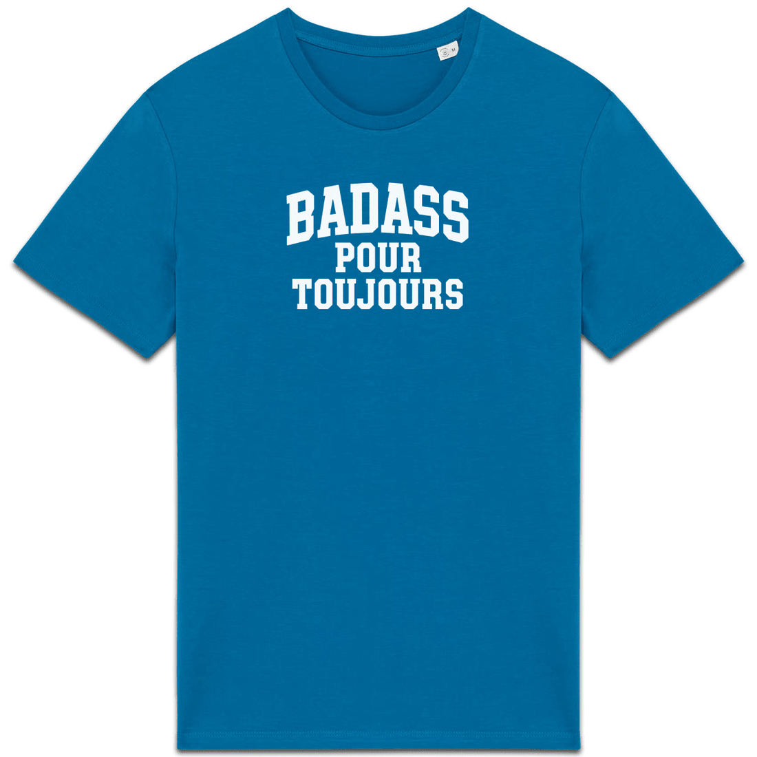 Badass pour toujours XS Bleu - Imprimé en France