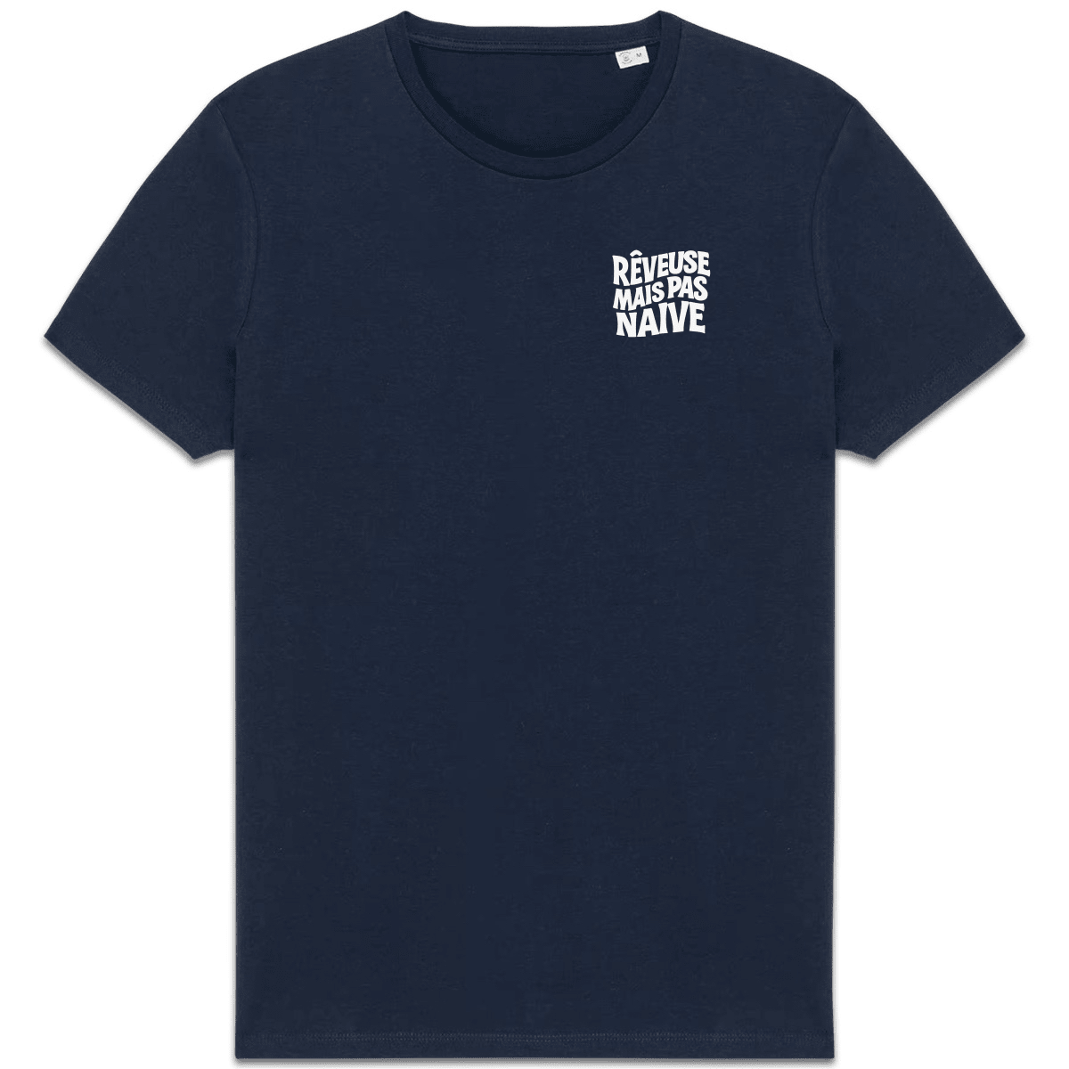 Rêveuse mais pas naïve XS Marine - Imprimé en France