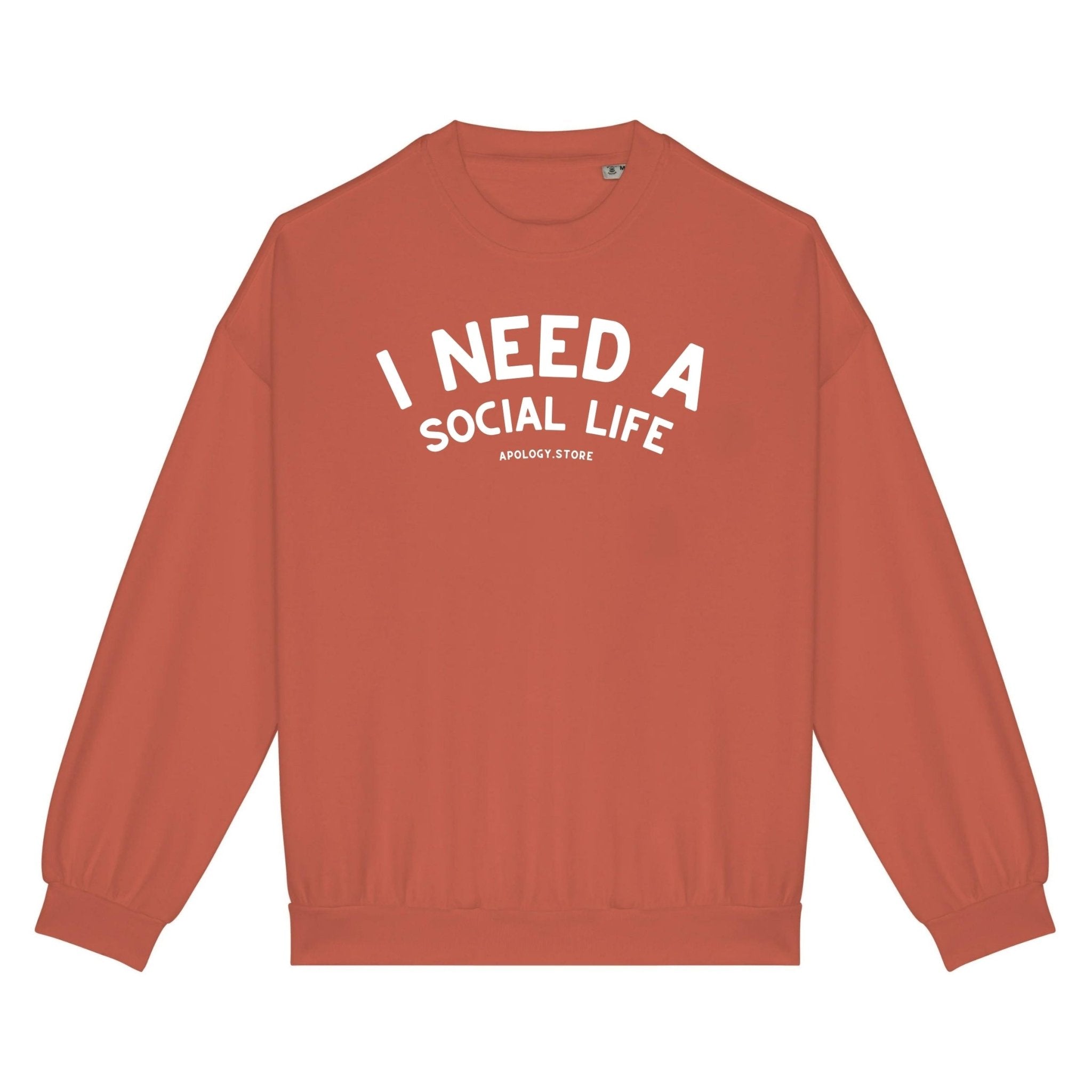 Sweat-shirt I need a social life - Fabriqué au Portugal XS Orange_pomelo - Imprimé en France