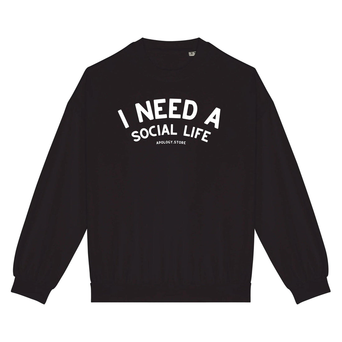 Sweat-shirt I need a social life - Fabriqué au Portugal XS Noir - Imprimé en France