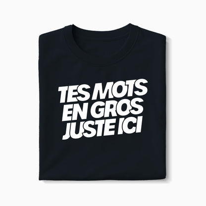 T-shirt à message à personnaliser XS Noir - Imprimé en France