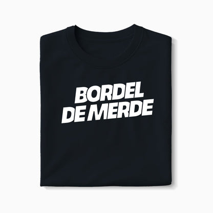 T-shirt Bordel De Merde XS Noir - Imprimé en France