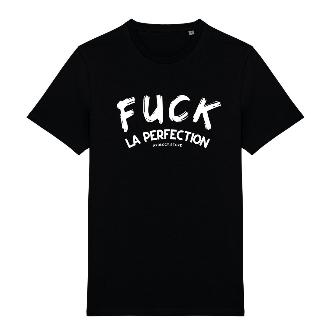 T - shirt Fuck la perfection Noir XS - Imprimé en France