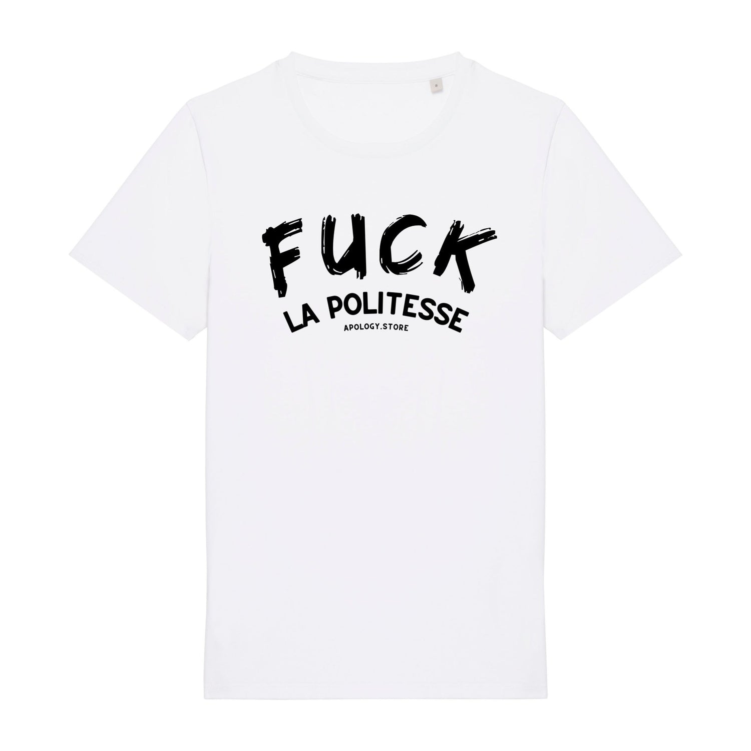 T - shirt Fuck la politesse Blanc XS - Imprimé en France