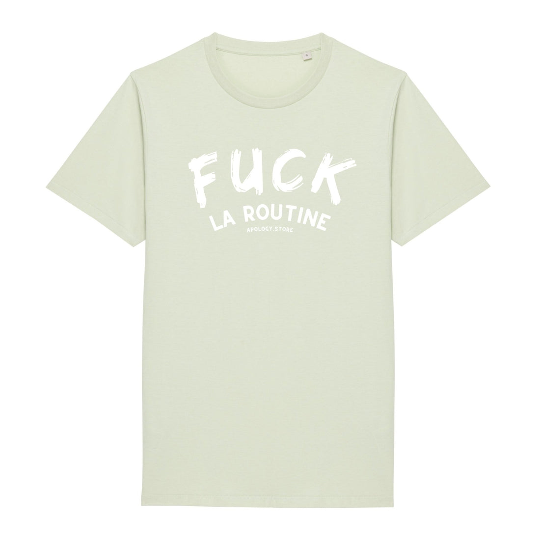 T - shirt Fuck la routine Vert XS - Imprimé en France