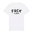 T - shirt Fuck le boss Blanc XS - Imprimé en France