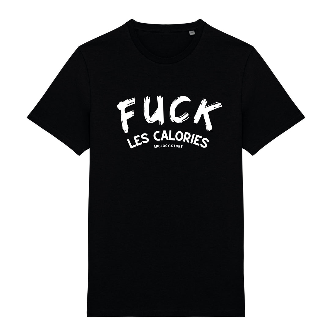 T - shirt Fuck les calories Noir XS - Imprimé en France
