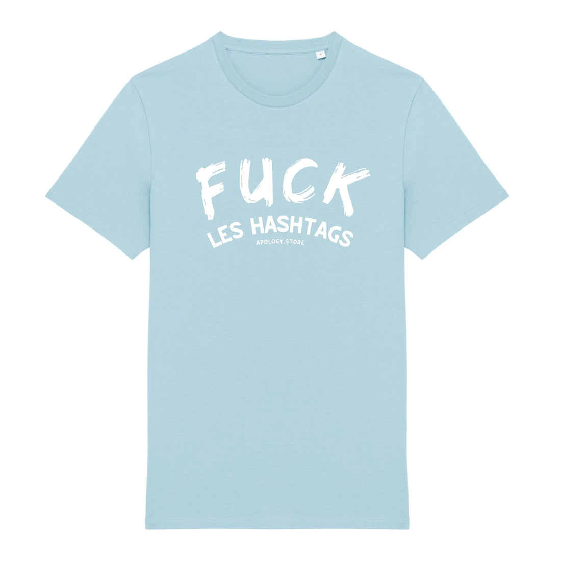 T - shirt Fuck les hashtags Bleu XS - Imprimé en France