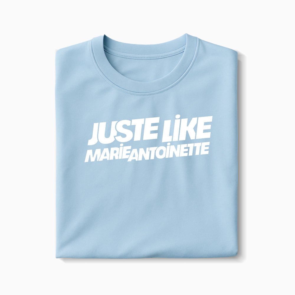 T-shirt Just Like Marie Antoinette XS Bleu_arctique - Imprimé en France