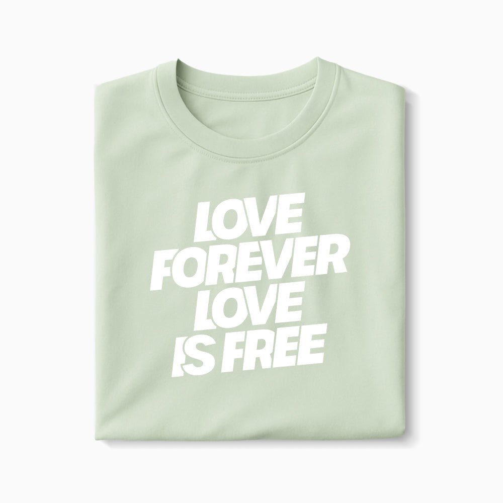 T-shirt Love Forever Love Is Free XS Vert_celadon - Imprimé en France