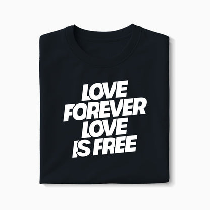 T-shirt Love Forever Love Is Free XS Noir - Imprimé en France