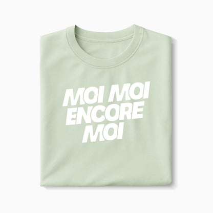 T-shirt Moi Moi Encore Moi XS Vert_celadon - Imprimé en France
