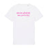 T-shirt Mon plaisir Ma priotité - Capsule myodess XS Blanc/Rose - Imprimé en France