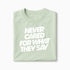 T-shirt Never Cared For What They Say XS Vert_celadon - Imprimé en France