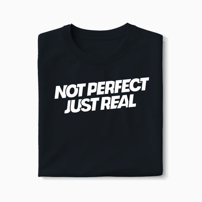 T-shirt Not Perfect Just Real XS Noir - Imprimé en France