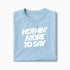 T-shirt Nothin&