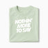 T-shirt Nothin&
