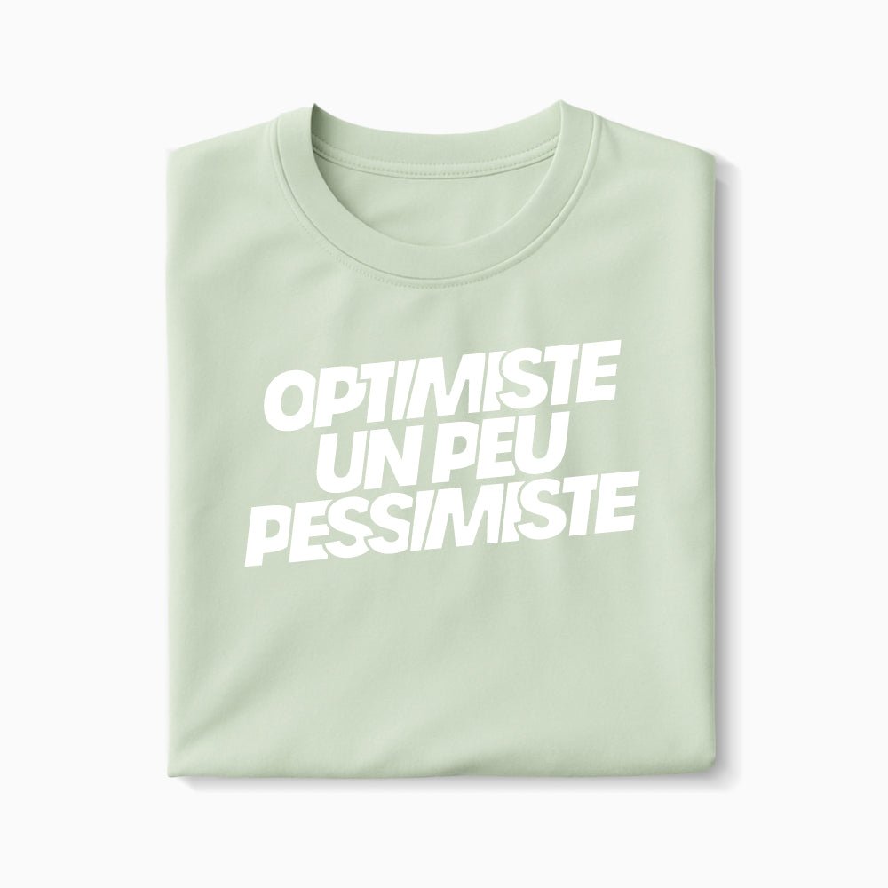 T-shirt Optimiste Un Peu Pessimiste XS Vert_celadon - Imprimé en France