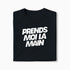 T-shirt Prends Moi La Main XS Noir - Imprimé en France