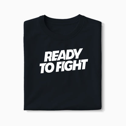 T-shirt Ready To Fight XS Noir - Imprimé en France