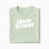 T-shirt Ready To Fight XS Vert_celadon - Imprimé en France