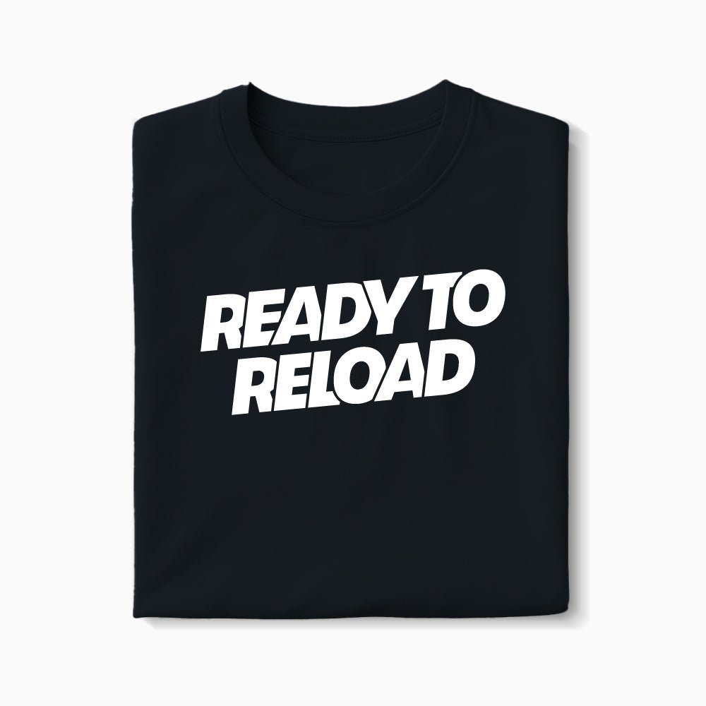 T-shirt Ready To Reload XS Noir - Imprimé en France