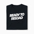 T-shirt Ready To Reload XS Noir - Imprimé en France