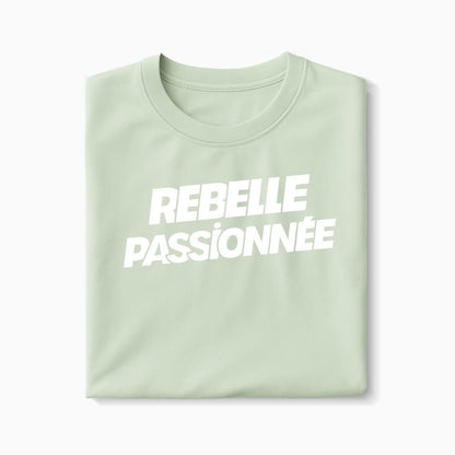 T-shirt Rebelle Passionnée XS Vert_celadon - Imprimé en France