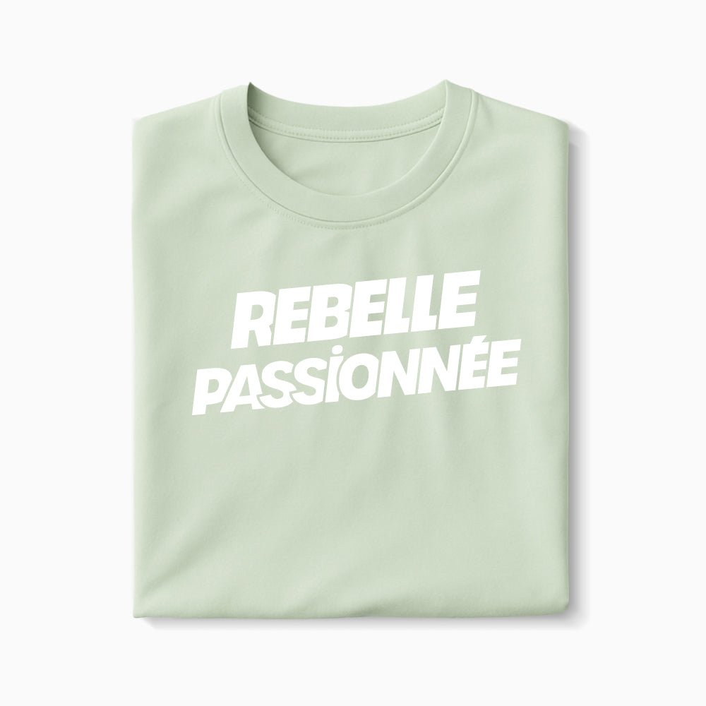 T-shirt Rebelle Passionnée XS Vert_celadon - Imprimé en France