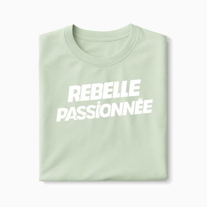 T-shirt Rebelle Passionnée XS Vert_celadon - Imprimé en France