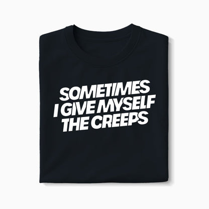 T-shirt Sometimes I Give Myself The Creeps XS Noir - Imprimé en France