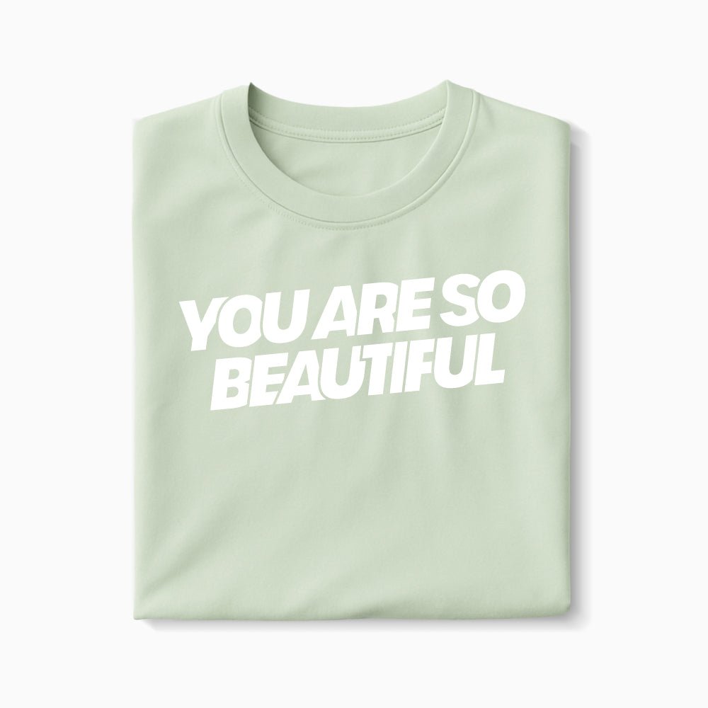 T-shirt You Are So Beautiful XS Vert_celadon - Imprimé en France