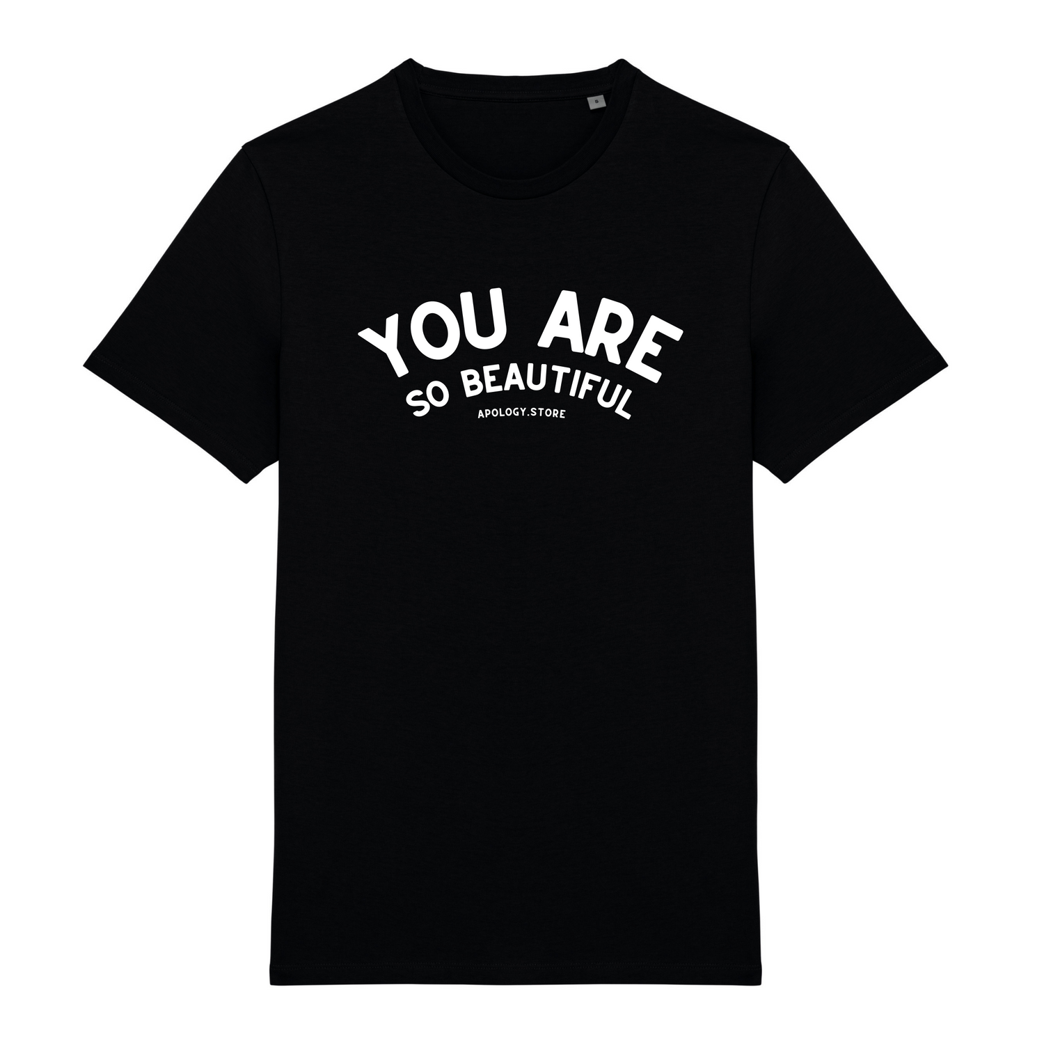 T-shirt You Are So Beautiful - Fabriqué au Portugal