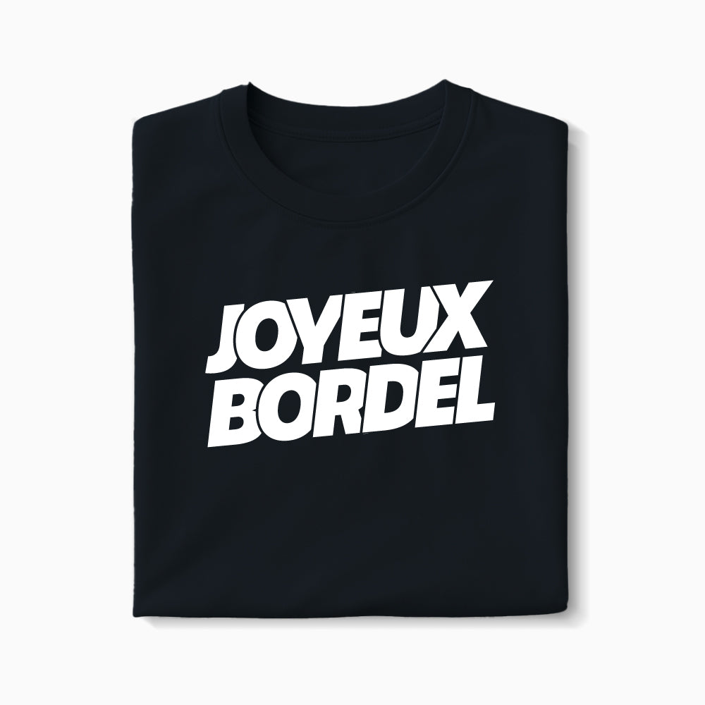 T-shirt Joyeux Bordel