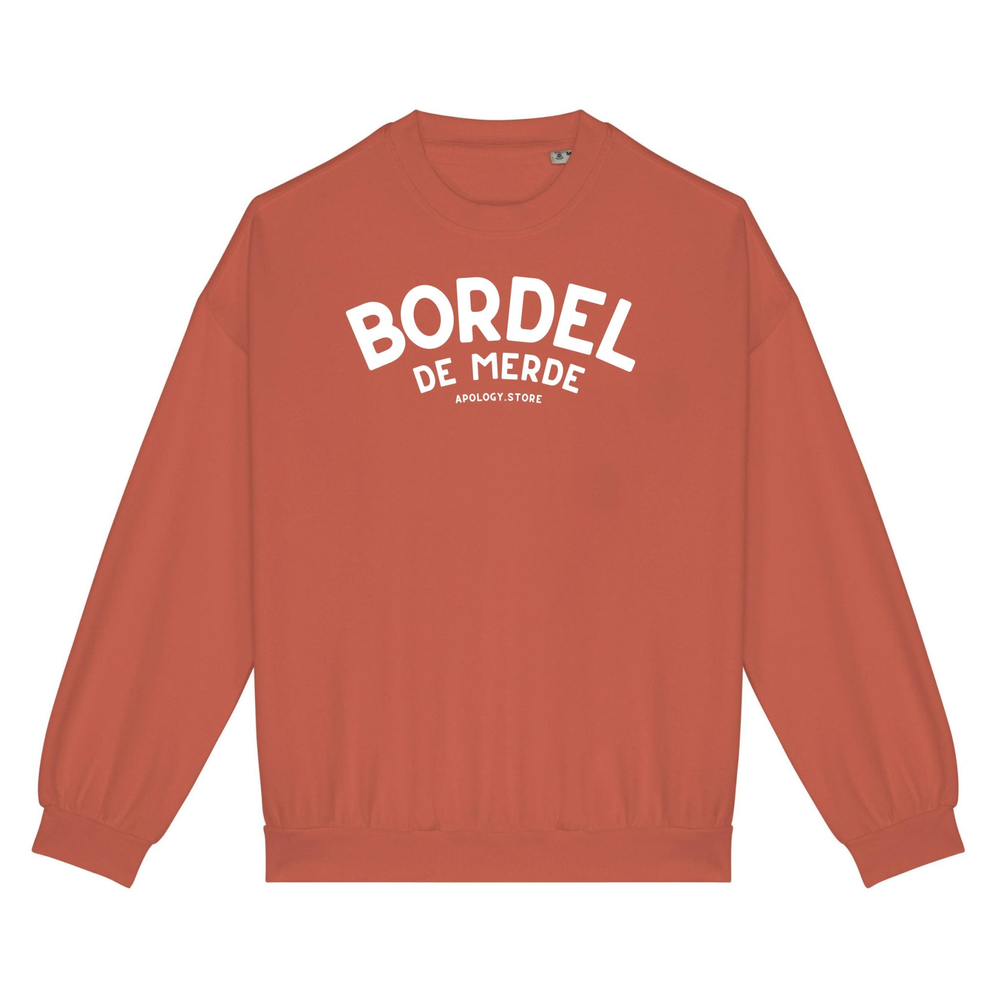 Sweat-shirt Bordel de Merde - Fabriqué au Portugal XS Orange_pomelo - Imprimé en France